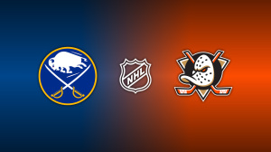 Buffalo Sabres vs. Anaheim Ducks