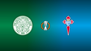 Celtic vs Celta Vigo