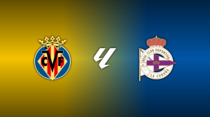 Villarreal vs. Deportivo A Coruna
