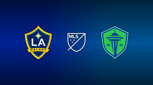 LA Galaxy vs. Seattle Sounders FC