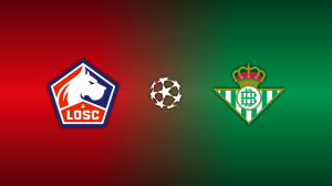 Lille vs. Real Betis